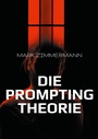 Cover: Die Prompting Theorie - BoD - Books on Demand