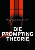 Cover: Die Prompting Theorie - BoD - Books on Demand