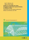 Cover: Quellen zur Geschichte der Freien evangelisch-lutherischen Synode in S&uuml;dafrika (FELSISA) - Edition Ruprecht