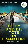 Cover: Petry und die Tote in Frankfurt - dotbooks