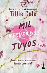 Abbildung von: Mil Recuerdos Tuyos / A Thousand Broken Pieces (Besos 2) - Editorial Planeta Mexicana S.A. de C.V.