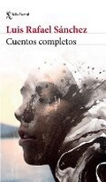 Cover: Cuentos Completos / The Complete Short Stories - Editorial Planeta Mexicana S.A. de C.V.