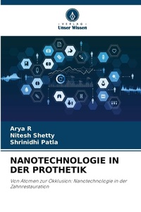 Abbildung von: Nanotechnologie in Der Prothetik - Verlag Unser Wissen