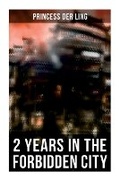 Cover: 2 Years in the Forbidden City - OK Publishing