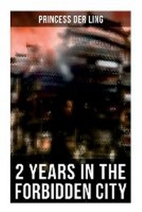 Enlarge image Cover: 2 Years in the Forbidden City - OK Publishing