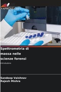 Cover: Spettrometria di massa nelle scienze forensi - Edizioni Sapienza