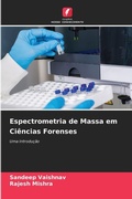 Cover: Espectrometria de Massa em Ciencias Forenses - Edicoes Nosso Conhecimento