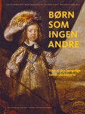 Cover: B&oslash;rn som ingen andre - Aarhus University Press