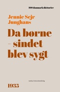 Cover: Da b&oslash;rnesindet blev sygt - Aarhus University Press