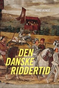 Cover: Den danske riddertid - Aarhus University Press