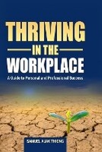 Abbildung von: Thriving in the Workplace - Ink of Hope Publishers, Nairobi Kenya