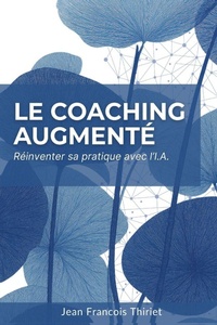 Abbildung von: Le Coaching Augmente - Iagora Editions