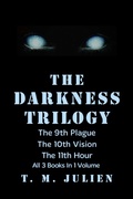 Cover: The Darkness Trilogy - T. M. Julien
