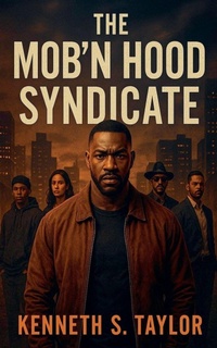 Enlarge image Cover: The Mob'n Hood Syndicate - Kenneth Taylor