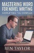 Cover: Mastering Word for Novel Writing - Libromancy, LLC