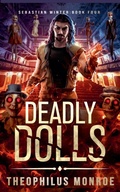Cover: Deadly Dolls - Theophilus Monroe
