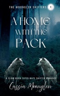 Cover: A Home With the Pack - Cassia Moonglen
