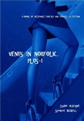 Cover: Venus in Norfolk... Plus-1 - Mr Stephen Glover