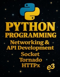 Enlarge image Cover: Python Programming : Networking & API Development, Socket, Tornado, HTTPx - E3