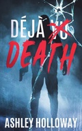 Cover: Deja Death - Ashley Holloway