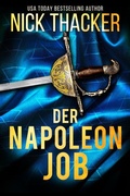 Cover: Der Napoleon-Job (Harvey Bennett Thrillers - German, #11) - Nick Thacker