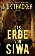 Cover: Das Erbe von Siwa (Harvey Bennett Thrillers - German, #12) - Nick Thacker