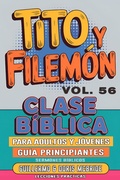 Abbildung von: Clase Bíblica para Adultos y Jóvenes: Guía Principiantes - Tito y Filemón (Clase Bíblica Dominical Para Jóvenes y Adultos, #56) - Guillermo Doris McBride