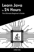 Cover: Learn Java in 24 Hours: The Ultimate Beginner's Guide - Aniket Jain