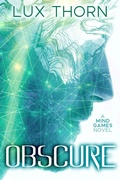 Cover: Obscure (Mind Games, #1) - Lux Thorn
