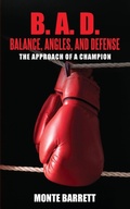 Cover: B. A. D. - Balance, Angles, and Defense - Barrett VIP Group