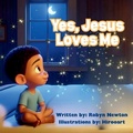 Cover: Yes, Jesus Loves Me - Robyn Newton