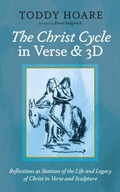 Cover: The Christ Cycle in Verse and 3D - Wipf and Stock Publishers
