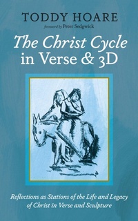Abbildung von: The Christ Cycle in Verse and 3D - Wipf and Stock Publishers