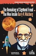 Cover: The Remaking of Sigmund Freud / The Men Inside - Stark House Press