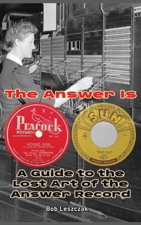 Abbildung von: The Answer Is - A Guide to the Lost Art of the Answer Record - BEARMANOR MEDIA