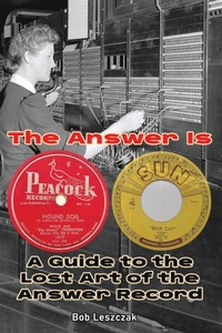 Abbildung von: The Answer Is - A Guide to the Lost Art of the Answer Record - BEARMANOR MEDIA
