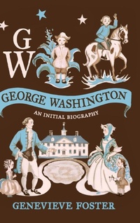 Abbildung von: George Washington, An Initial Biography - Purple House Press