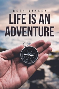 Abbildung von: Life Is an Adventure - Covenant Books, Inc.