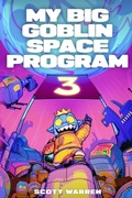 Cover: My Big Goblin Space Program 3 - Podium Publishing