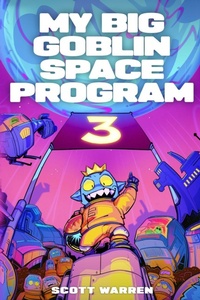 Enlarge image Cover: My Big Goblin Space Program 3 - Podium Publishing