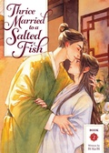 Cover: Thrice Married to a Salted Fish (Novel) Vol. 2 - Seven Seas Entertainment, LLC