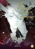 Cover: Three Hundred Years of Longing: Bu Jian Shang Xian San Bai Nian (Novel) Vol. 2 - Seven Seas Entertainment, LLC