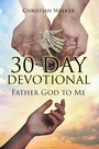 Cover: 30 DAY DEVOTIONAL - Christian Faith Publishing, Inc.