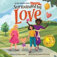 Enlarge image Cover: Surrounded by Love - Kids Are Awesome Publishing LLC