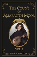 Cover: The Count of Amaranth Moor, Vol. 1 - Pipistrelle & Thrush