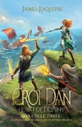 Cover: Croi Dan - Heart of Destiny - Destiny Cycle Publishers