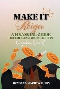 Abbildung von: Make It Reign - Keyonna Walton