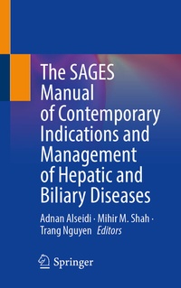 Abbildung von: The SAGES Manual of Contemporary Indications and Management of Hepatic and Biliary Diseases - Springer