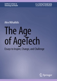 Enlarge image Cover: The Age of AgeTech - Springer