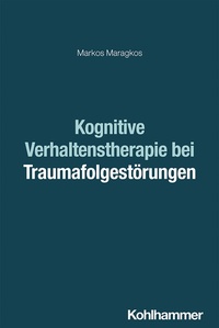 Abbildung von: Kognitive Verhaltenstherapie bei Traumafolgestörungen - Kohlhammer